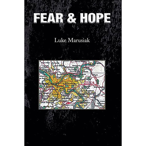 Fear & Hope, Luke Marusiak