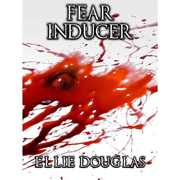 Fear Inducer, Ellie Douglas