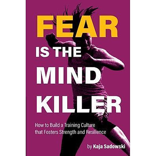 Fear is the Mind Killer, Kaja Sadowski
