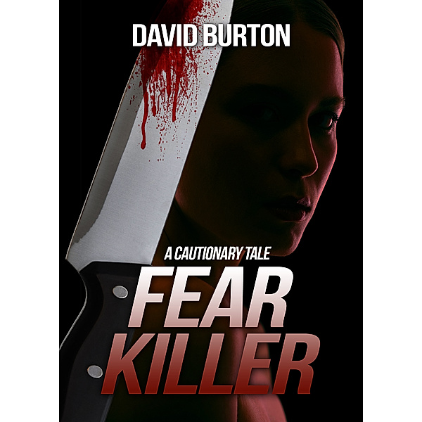 Fear Killer, David Burton