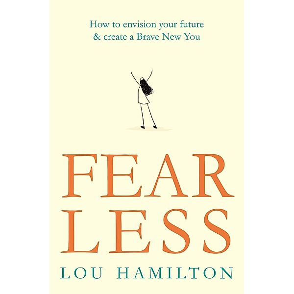 Fear Less, Lou Hamilton