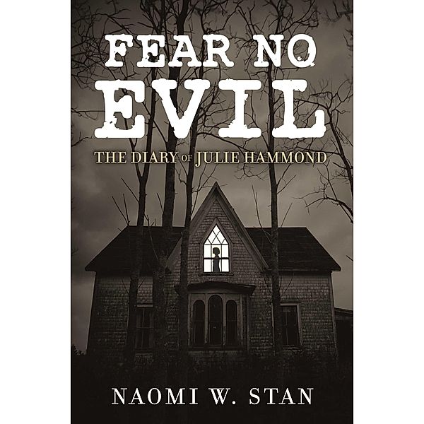 Fear No Evil, Naomi Stan