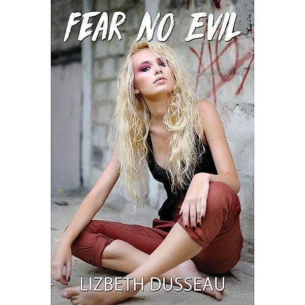 Fear No Evil, Lizbeth Dusseau