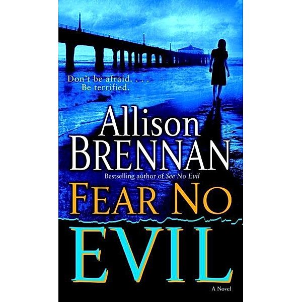 Fear No Evil / No Evil Trilogy Bd.3, Allison Brennan