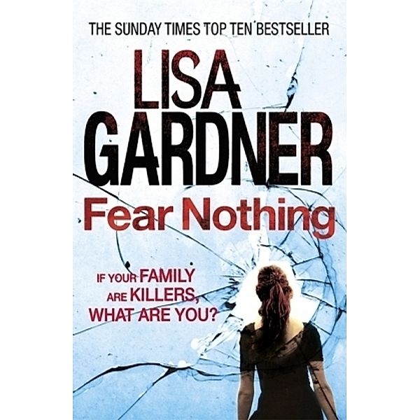 Fear Nothing, Lisa Gardner
