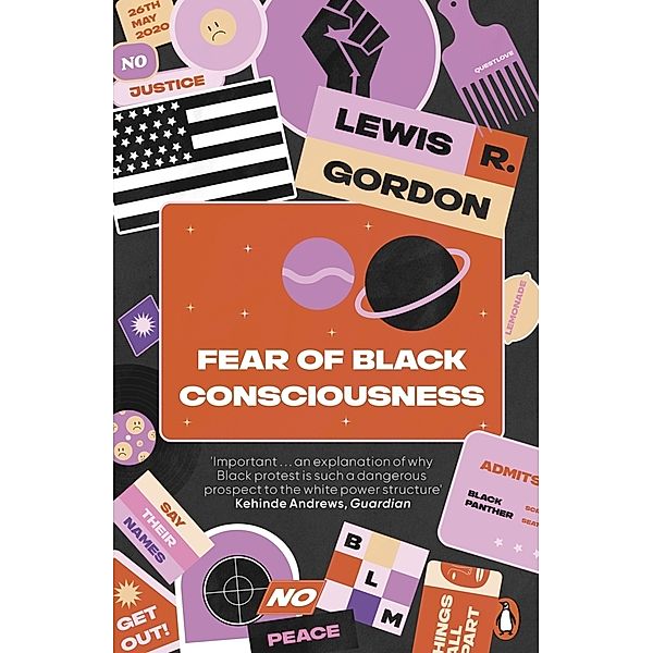 Fear of Black Consciousness, Lewis R. Gordon