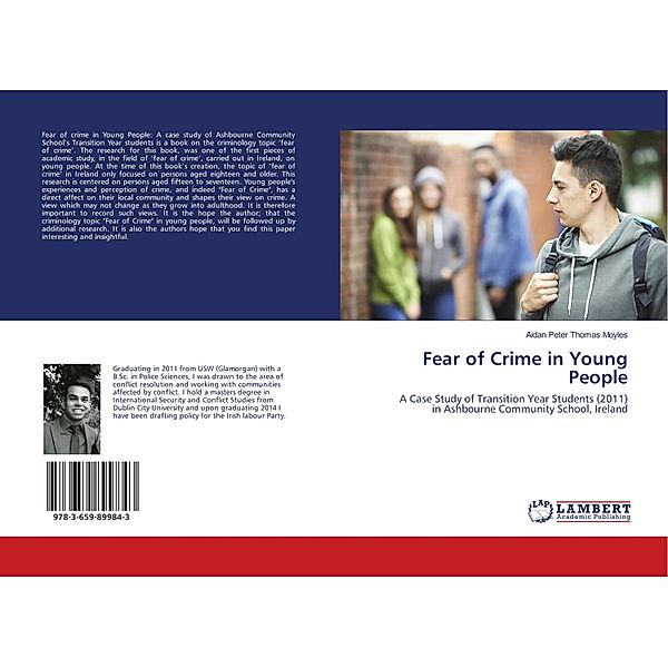 Fear of Crime in Young People, Aidan Peter Thomas Moyles