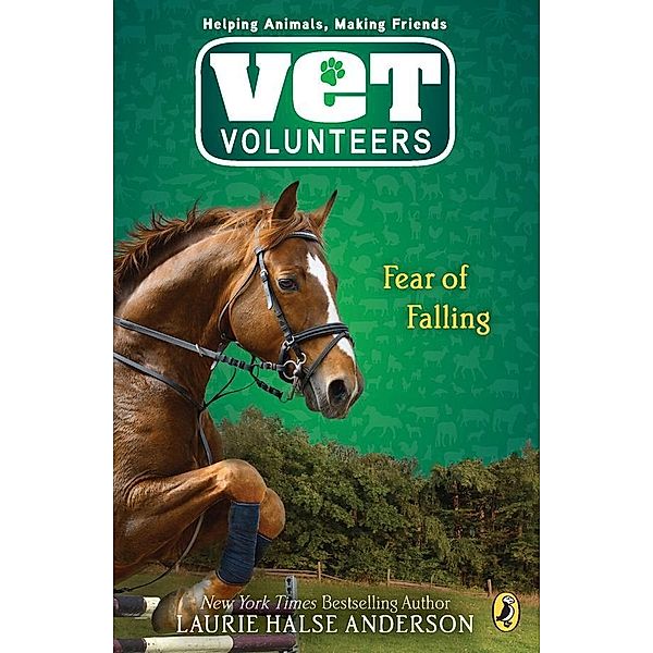 Fear of Falling / Vet Volunteers Bd.9, Laurie Halse Anderson