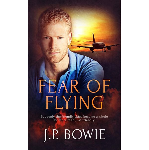 Fear of Flying, J. P. Bowie