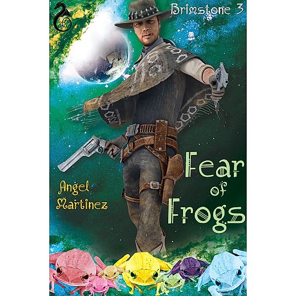 Fear of Frogs (Brimstone, #3) / Brimstone, Angel Martinez