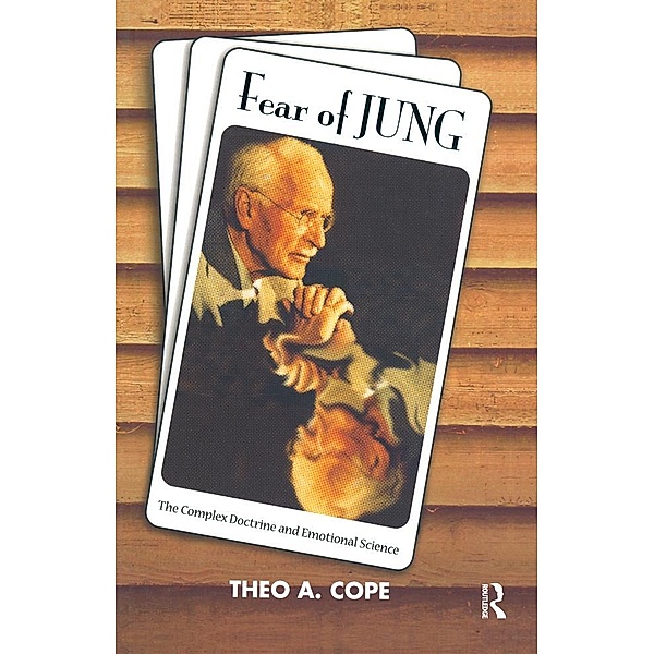 Fear of Jung, Theo A. Cope
