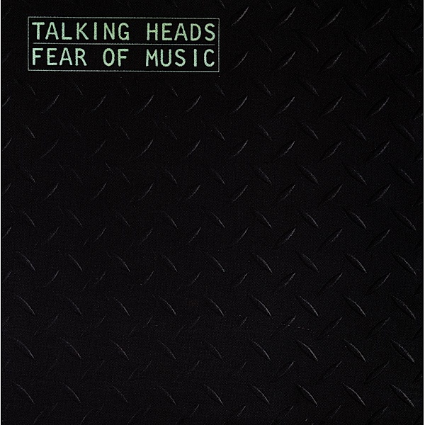 Fear Of Music, Talking Heads