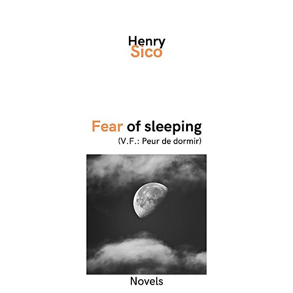 Fear of sleeping, Henry Sico