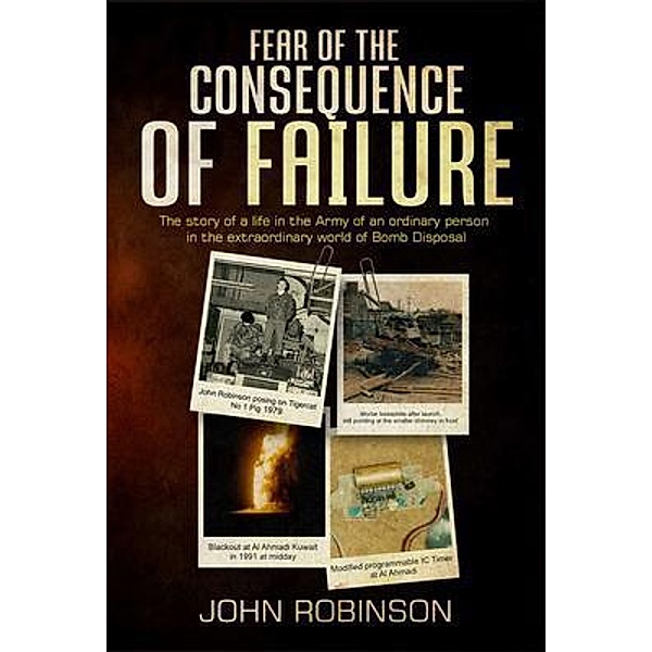 Fear of the Consequence of Failure, John Robinson