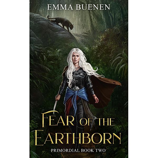 Fear of the Earthborn (Primordial Series, #2) / Primordial Series, Emma Buenen