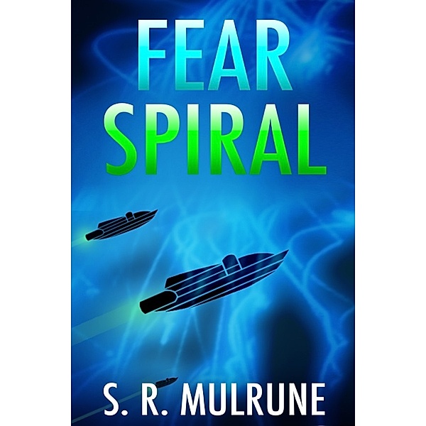 Fear Spiral, and Other Stories, S. R. Mulrune