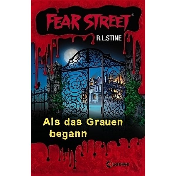 Fear Street Band 61: Als das Grauen begann, R. L. Stine