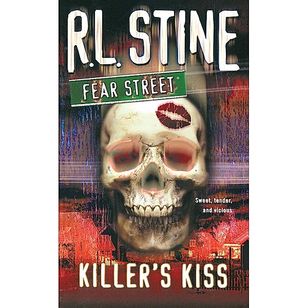 Fear Street: Killer's Kiss, R. L. Stine