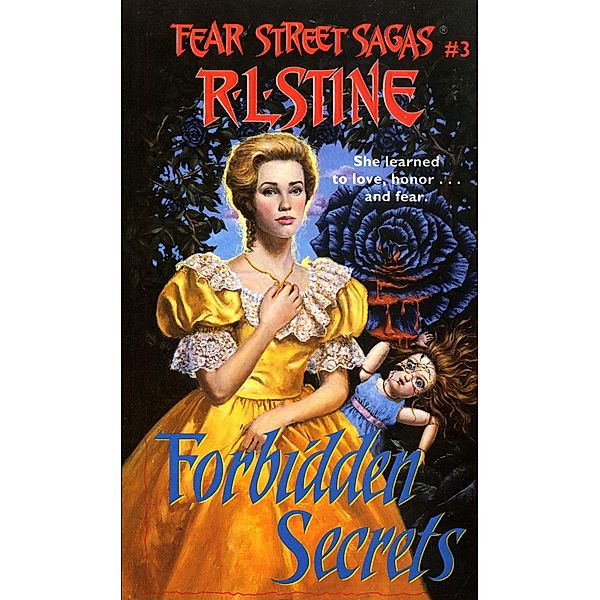 Fear Street Saga 03. Forbidden Secrets, R. L. Stine