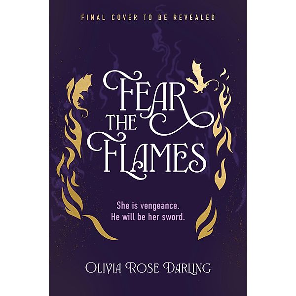 Fear the Flames / Fear the Flames, Olivia Rose Darling