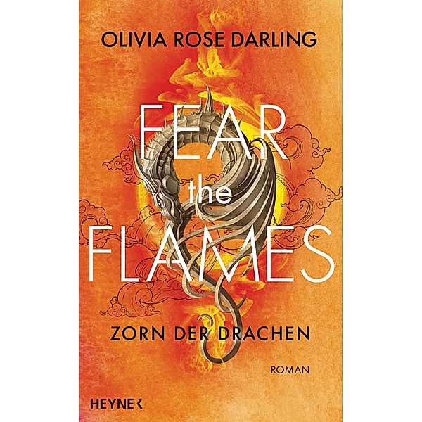 Fear the Flames - Zorn der Drachen, Olivia Rose Darling