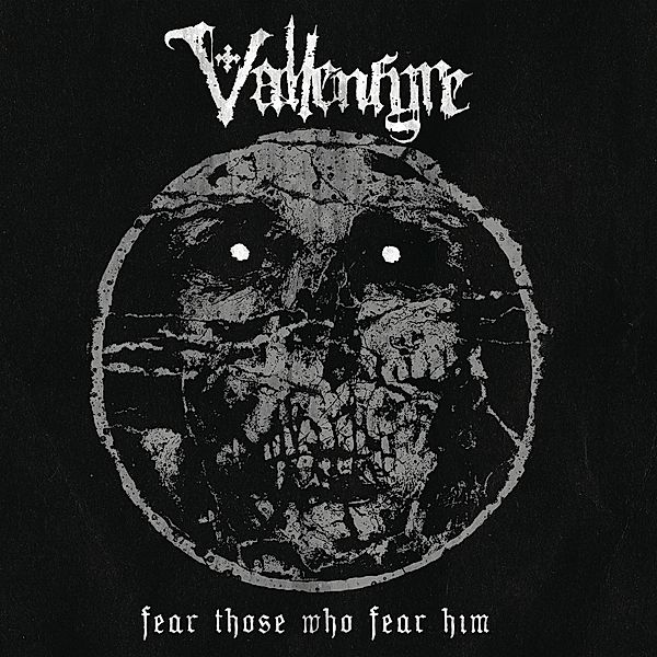 Fear Those Who Fear Him (Vinyl), Vallenfyre