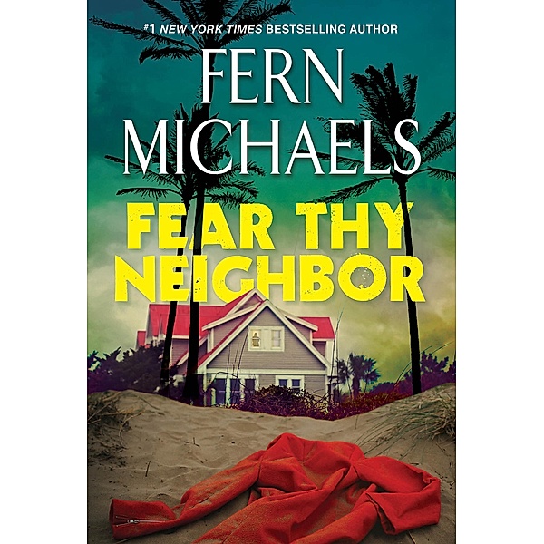 Fear Thy Neighbor, Fern Michaels