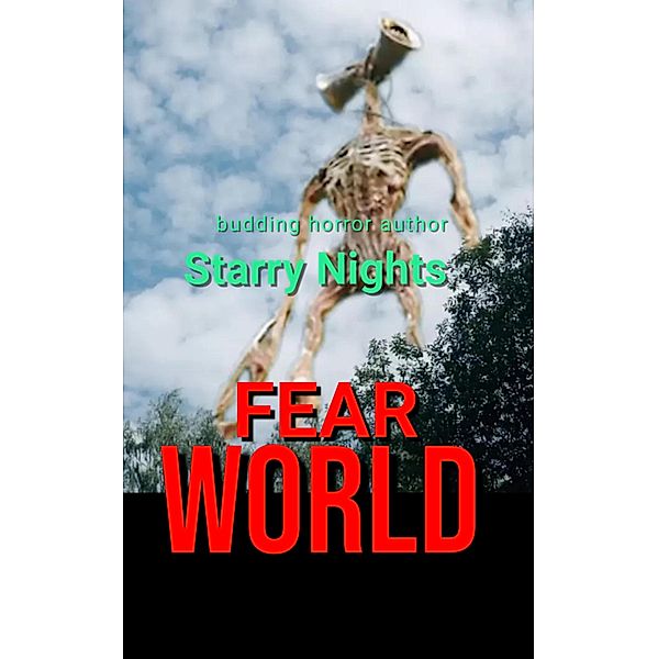 Fear world, Starry Nights