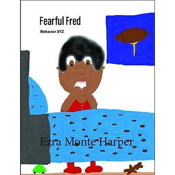 Fearful Fred, Ezra Harper