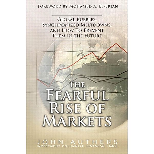 Fearful Rise of Markets, The, Authers John