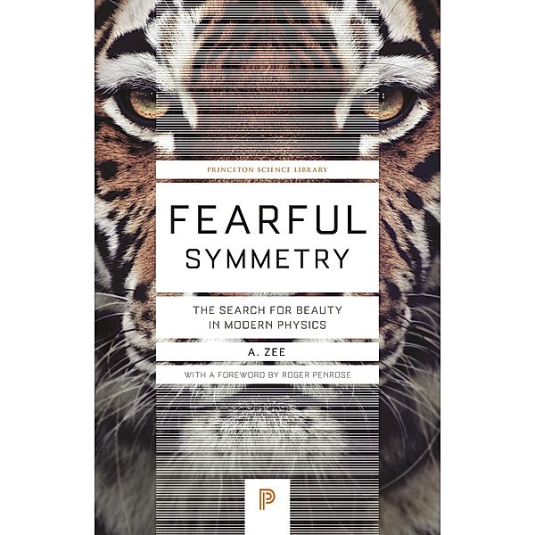 Fearful Symmetry / Princeton Science Library, A. Zee