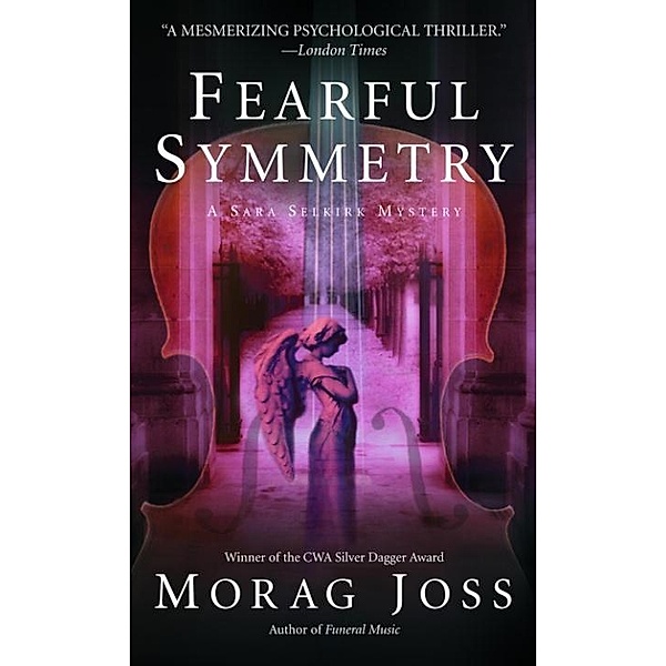 Fearful Symmetry / The Sarah Selkirk Mysteries Bd.2, Morag Joss