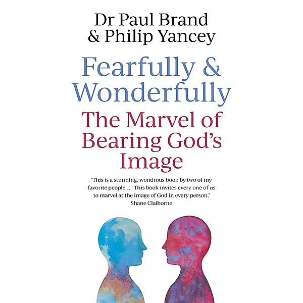 Fearfully and Wonderfully, Philip Yancey, Paul Brand