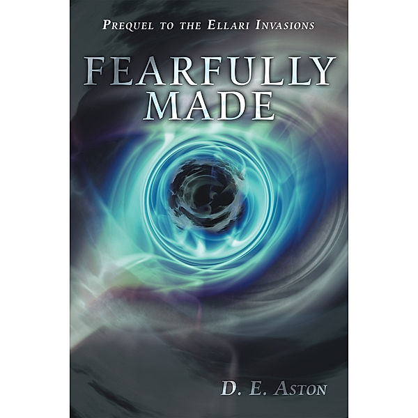 Fearfully Made, D. E. Aston