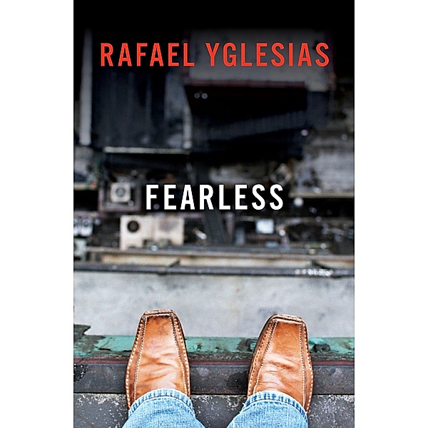 Fearless, Rafael Yglesias