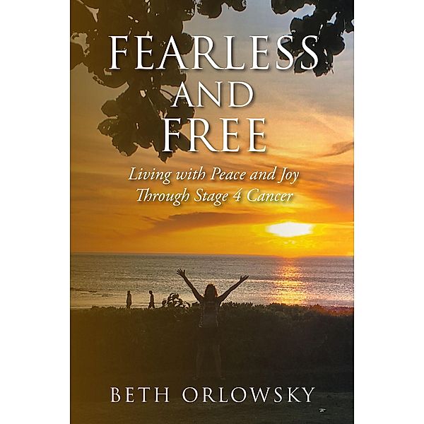 Fearless and Free, Beth Orlowsky