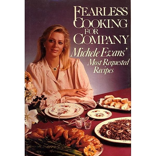 Fearless Cooking for Company, M. Evans