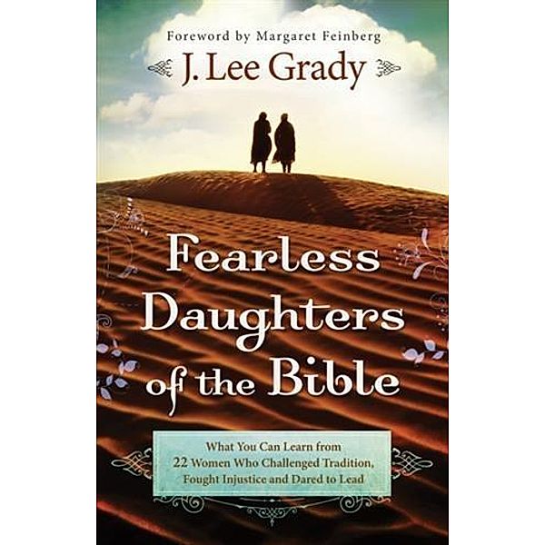 Fearless Daughters of the Bible, J. Lee Grady