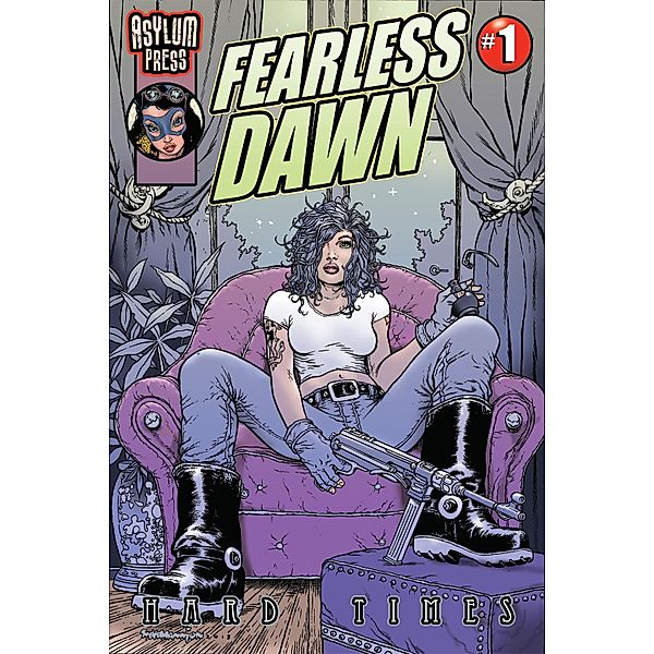 Fearless Dawn:Hard Times #1 / Asylum Press, Steve Mannion