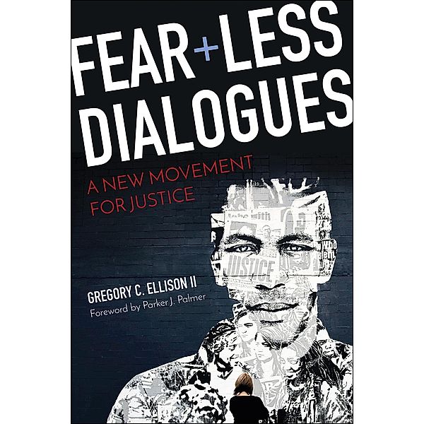 Fearless Dialogues, Gregory C. Ellison II