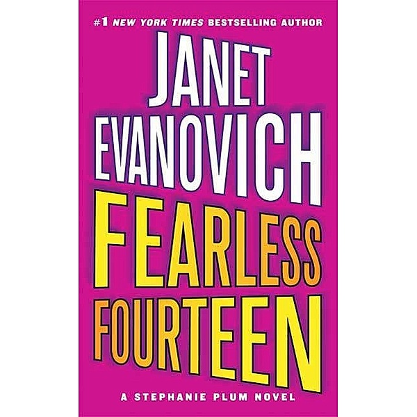 Fearless Fourteen / Stephanie Plum Novels Bd.14, Janet Evanovich
