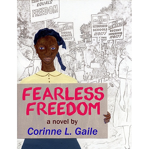 Fearless Freedom / Corinne Gaile, Corinne Gaile