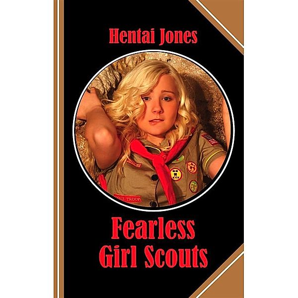 Fearless Girl Scouts, Hentai Jones