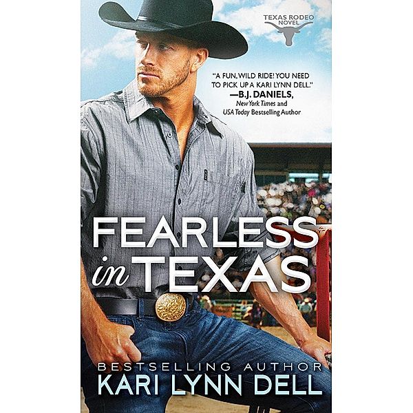 Fearless in Texas / Texas Rodeo Bd.4, Kari Lynn Dell