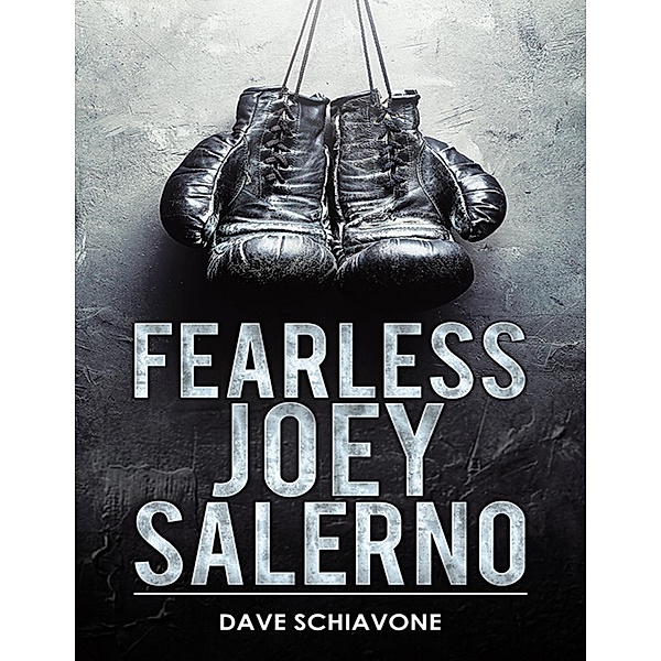 Fearless Joey Salerno, Dave Schiavone