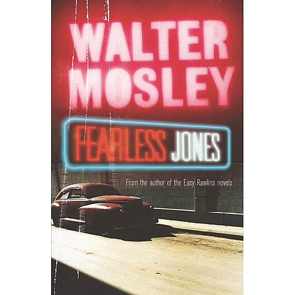 Fearless Jones / Fearless Jones mysteries Bd.1, Walter Mosley