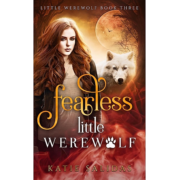 Fearless Little Werewolf / Little Werewolf, Katie Salidas