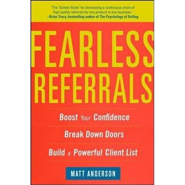 Fearless Referrals, Matt Anderson