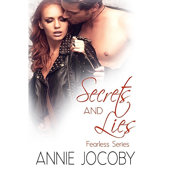 Fearless: Secrets and Lies (Fearless, #2), Annie Jocoby