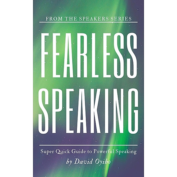 Fearless Speaking, David Oyibo